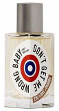 Etat Libre D`Orange Don`t Get Me Wrong Baby